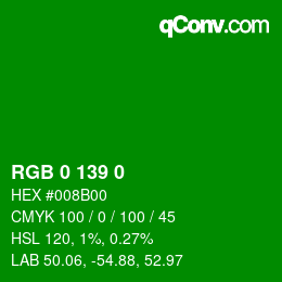 カラーコード: RGB 0 139 0 | qconv.com