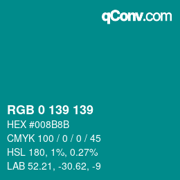 カラーコード: RGB 0 139 139 | qconv.com