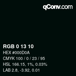 Color code: RGB 0 13 10 | qconv.com