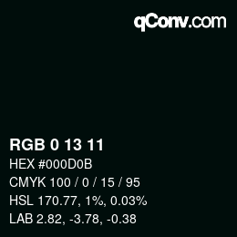 Color code: RGB 0 13 11 | qconv.com