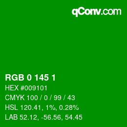 カラーコード: RGB 0 145 1 | qconv.com