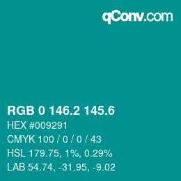 カラーコード: RGB 0 146.2 145.6 | qconv.com