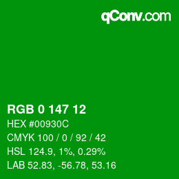 Color code: RGB 0 147 12 | qconv.com