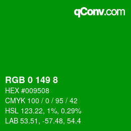 Color code: RGB 0 149 8 | qconv.com