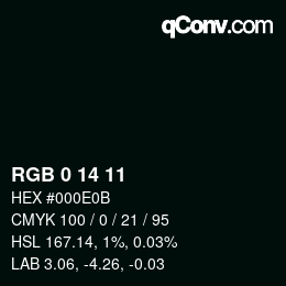 Color code: RGB 0 14 11 | qconv.com