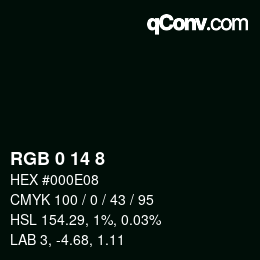 Color code: RGB 0 14 8 | qconv.com