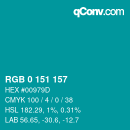 Color code: RGB 0 151 157 | qconv.com