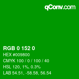 カラーコード: RGB 0 152 0 | qconv.com