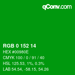 カラーコード: RGB 0 152 14 | qconv.com