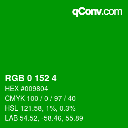 カラーコード: RGB 0 152 4 | qconv.com