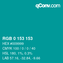 カラーコード: RGB 0 153 153 | qconv.com