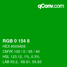 カラーコード: RGB 0 154 8 | qconv.com