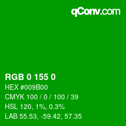 Color code: RGB 0 155 0 | qconv.com