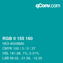 Color code: RGB 0 155 160 | qconv.com