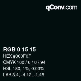 Color code: RGB 0 15 15 | qconv.com