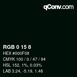 カラーコード: RGB 0 15 8 | qconv.com