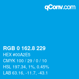 カラーコード: RGB 0 162.8 229 | qconv.com