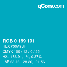 Color code: RGB 0 169 191 | qconv.com