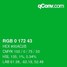 カラーコード: RGB 0 172 43 | qconv.com