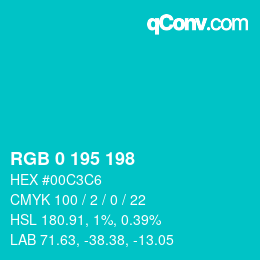 Color code: RGB 0 195 198 | qconv.com