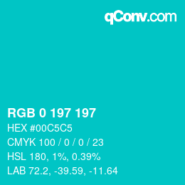 Color code: RGB 0 197 197 | qconv.com