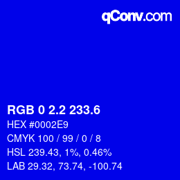 カラーコード: RGB 0 2.2 233.6 | qconv.com