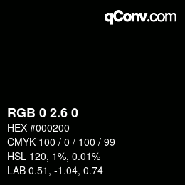 カラーコード: RGB 0 2.6 0 | qconv.com