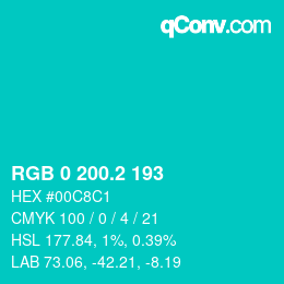 カラーコード: RGB 0 200.2 193 | qconv.com