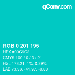 Color code: RGB 0 201 195 | qconv.com