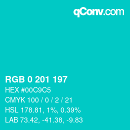 Color code: RGB 0 201 197 | qconv.com