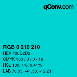 カラーコード: RGB 0 210 210 | qconv.com
