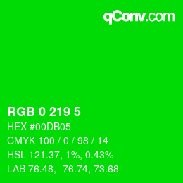 カラーコード: RGB 0 219 5 | qconv.com