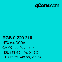 Color code: RGB 0 220 218 | qconv.com