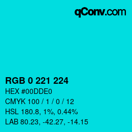 Color code: RGB 0 221 224 | qconv.com