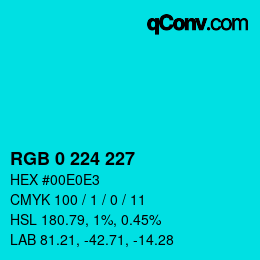 Color code: RGB 0 224 227 | qconv.com