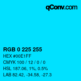 Color code: RGB 0 225 255 | qconv.com