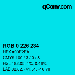 Color code: RGB 0 226 234 | qconv.com