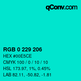 Color code: RGB 0 229 206 | qconv.com