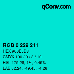 Color code: RGB 0 229 211 | qconv.com
