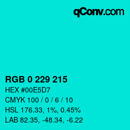 Color code: RGB 0 229 215 | qconv.com