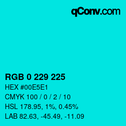 Color code: RGB 0 229 225 | qconv.com