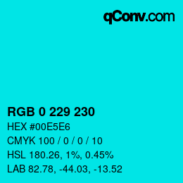 Color code: RGB 0 229 230 | qconv.com