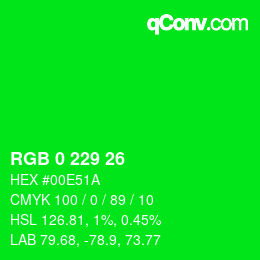カラーコード: RGB 0 229 26 | qconv.com