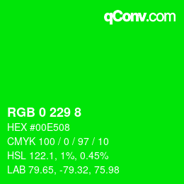 カラーコード: RGB 0 229 8 | qconv.com