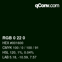カラーコード: RGB 0 22 0 | qconv.com