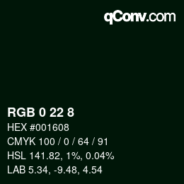 カラーコード: RGB 0 22 8 | qconv.com