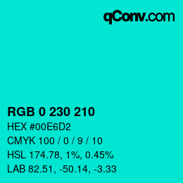 カラーコード: RGB 0 230 210 | qconv.com