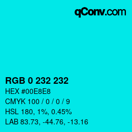 Color code: RGB 0 232 232 | qconv.com