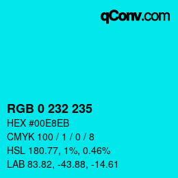 Color code: RGB 0 232 235 | qconv.com