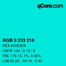 Color code: RGB 0 233 218 | qconv.com